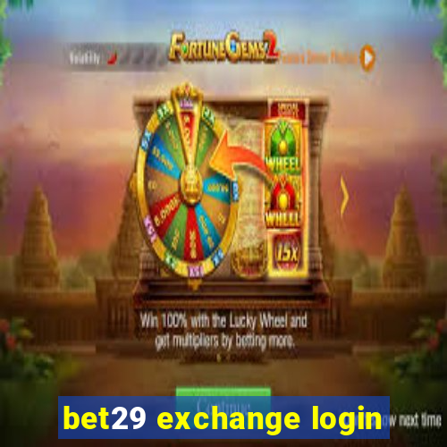 bet29 exchange login